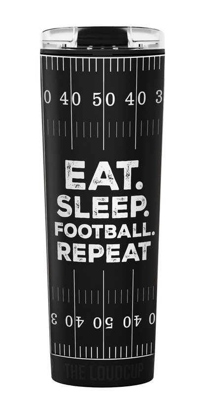 Eat. Sleep. Football. Repeat