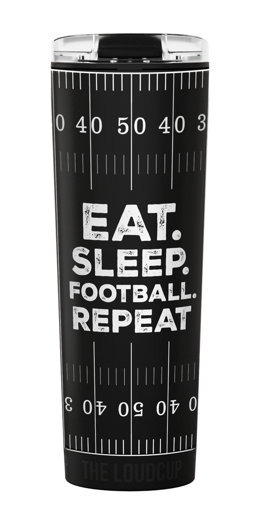 Eat. Sleep. Football. Repeat