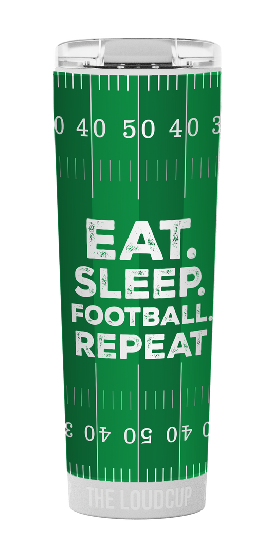 Eat. Sleep. Football. Repeat